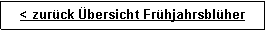 Textfeld: < zurck bersicht Frhjahrsblher